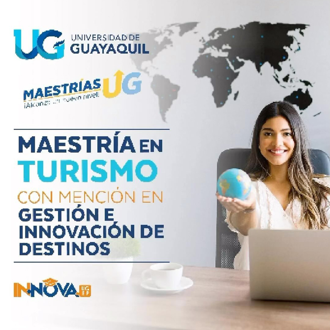 Maestría en turismo con mención en gestión e innovación de destinos